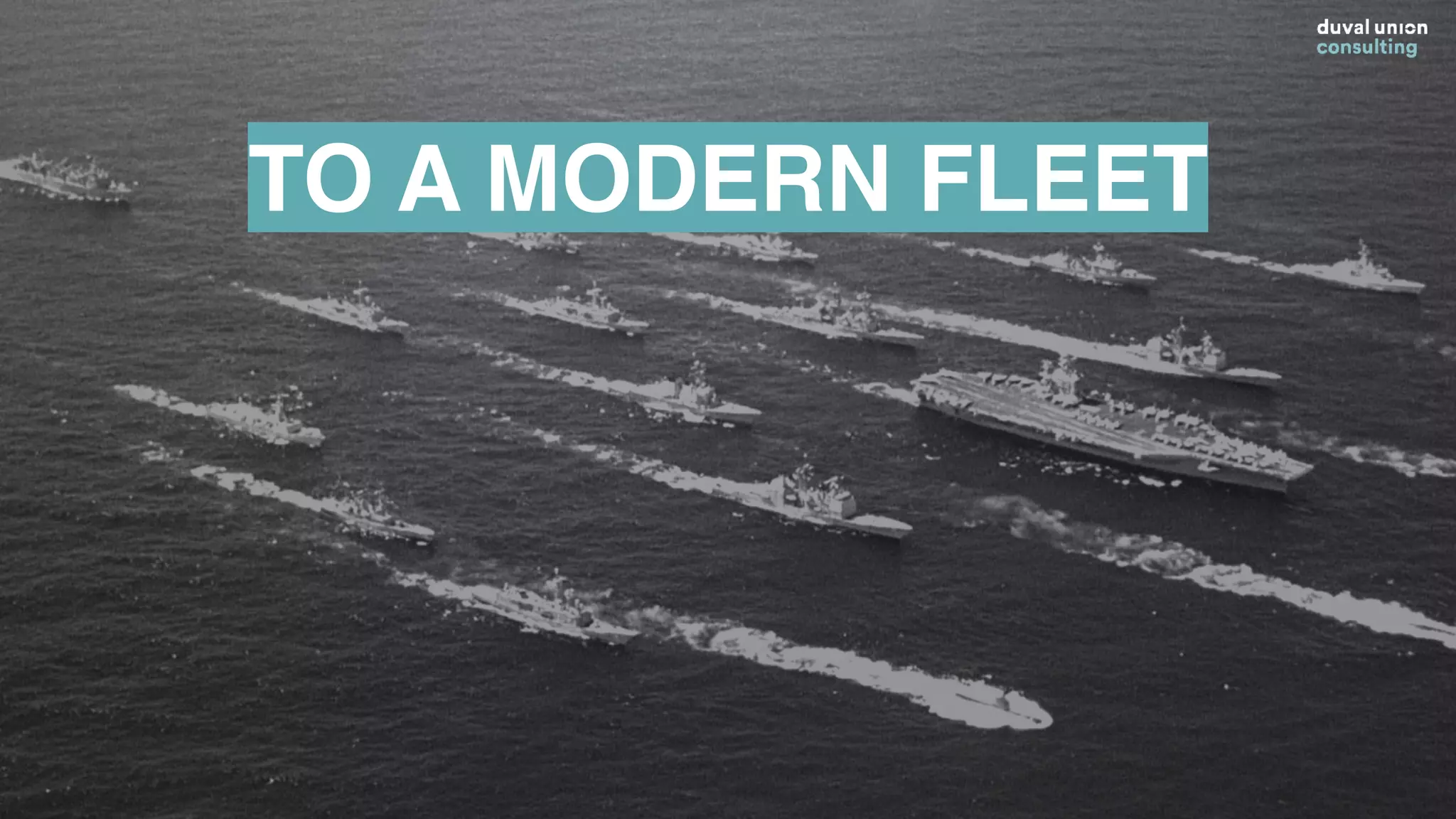 From an outdated
Mothership
TO A MODERN FLEET
 