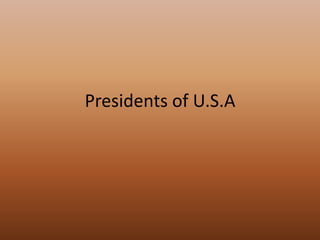 Presidents of U.S.A 