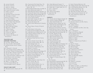 Mr. James Griswold
Mr. Paul B. Hannon
Dr. Alison G. Hyslop
Ms. Carrie Lynn Johnson
Mrs. Suad Al-Husseini Juffali
Dr. Philip S. Khoury
Dr. Victoria Kline
Mr. Nicholas Putnam Kourides
Mr. Nicholas D. Kristof
Reverend Richard A. Lundy
Mr. D. Patrick Maley
Dr. Dalia Rashdan Mohamed
Mr. Karim Hatem Niazi Mostafa
Mrs. Caroline Tuck Nold
Dr. Myung Keun Oh
Mr. Glenn Michael Phillips
Mr. Michael J. Swidler
Ms. Tiffany Tupper
Mr. Mark T. Turnage
Mr. Robert W. Tygenhof
Mr. Louis G. Werner
Mr. Frederick W. Weston III
~ Anonymous ~
TRUSTEES AND
ADVISORY TRUSTEES
Mr. and Mrs. Moataz Al Alfi
Mr. Paul and Mrs. Beth Bartlett
Dr. Barbara Brown and Dr. Steven
Ward
Mrs. Elizabeth S. Driscoll
Ms. Dina Amgad Anwar El Mofty ‘98
Mr. and Mrs. Hisham El-Khazindar ‘96
Mr. Ali and Mrs. Shereen Faramawy
Mr. Paul B. Hannon Hon LHD
Mrs. Suad Al-Husseini Juffali Hon LHD
Farhad Kazemi and Jane Opper
Art and Susan Lindenauer
Dr. and Mrs. William A. Rugh
Mr. Mark T. Turnage (SP)
Suzy and Sadek Wahba ’87
The Honorable Frank G. Wisner
FACULTY AND STAFF
Mr. Mostafa Ibrahim Abdel Latif ‘99
Mrs. Raymonda Raif Abdel Nour ‘91
Ms. Marmar Mohamed Reda Farid
Abdou ‘98, ‘16
Professor Mervat Shafic Abou Ouf ‘88, ‘02
Ms. Sarah Mohamed Abdel ‘14
Ms. Dalia Mohamed Namir Abubakr ‘19
Mrs. Farida M. Baha El Din Ahmed ‘88
Mrs. Mona Salah Ahmed Al Abiad ‘89, ‘10
Ms. Dina Rashad Al Hassani ‘91, ‘15
Ms. Lamia Tarek Al Naimi
Ms. Soha Saleh Hassan Ali ‘08, ‘17
Dr. Maha Ayham Bali ‘01, (SP)
Mrs. Ranya Aly Boraie ‘84
Ms. Salma Sherif Mohamed El Ghetany
‘08
Ms. Noran Naiem Shokry El Kashef
‘11, ‘17
Mrs. Aliaa Nader El Kourashy
Dr. Rabab Ahmed El Mahdi ‘96, ‘98
Mrs. Laila Mahmoud El Moshneb ‘97, ‘06
Dean Shahira Abbas El Sawy ‘65, ‘91
Mrs. Afaf William Fahmy
Mr. Kamal Kamal Fahmy
Dr. Shahinaz Abdel Rahman Fahmy
‘80, ‘87
Mrs. Samar Khader Farah ‘98, ‘15
Mrs. Amira Hussein Gaber ‘88, ‘18
Ms. Nada Bahgat Gabr ‘14
Ms. Iman Zarif Labib Hakim ‘17
Ms. Aya Ibrahim Khalil Ibrahim ‘09
Ms. Reham A. Ibrahim
Ms. Kim Louise Jackson ‘84
Ms. Alia Tayssir Mohamed Khafaga ‘09
Mrs. Noha Ezzat Maarouf ‘88, ‘92
Ms. Rasha Farouk Mabrouk ‘94, ‘97
Mr. Mamdouh Philip Mikhail
Mrs. Sandy Said Mikhail
Mrs. Azza Mounir
Mrs. Marwa Sayed A. Enien Nasr ‘04
Hanan H. Omary ‘98, ‘16
Ms. Suzan Hamdy Osman
Mrs. Rasha Sadek Radwan ‘94, ‘13
Ms. Dena Hassan Rashed ‘08
Mrs. Ingy Mohamed Reda ‘99
Mrs. Shereen Gomaa Imam Saafan ‘09
Mrs. Dalia Mohamed Sarwat ‘11
Ms. Ghada Esmat Ahmed Sheba ‘05, ‘07
Ms. Sahar Aly A. Fattah Sidky ‘04, ‘07
Dr. John T. Swanson
Ms. Rania Taher
Mrs. Sherry Ezzat Wadie
Dr. Galal Zaki ‘68
~ Anonymous ~
PARENTS
Mrs. Ghada Ahmed Wagdy Abdalla ‘87
Mrs. Hanan El Sayed Abdalla ‘85
Mrs. Aliaa Abdel Ghaffar ‘90
Mr. Mostafa Ibrahim Abdel Latif ‘99
Mrs. Nihal Ahmed Abdel Wahed ‘90
Mrs. Gihan Nabih Abdou ‘89
Mr. Mohamed Ismail Abdul Latif ‘87
Mr. Abdel Rahman Abou Hussein ‘82
Mrs. Farida M. Baha El Din Ahmed ‘88
Mrs. Mona Salah Ahmed Al Abiad ‘89, ‘10
Mr. and Mrs. Moataz Al Alfi
Mrs. Hanaa Al Baydany ‘88
Mrs. Mona Kamal Ashour ‘81
Mrs. Mona Hassan Awwad ‘82
Patricia G. Barnes ‘89
Mrs. Ranya Aly Boraie ‘84
Mrs. Leila Chourbagui ‘61
Mrs. Hala Abdou Mahmoud Dergham ‘02
Mr. Tamer Medhat El Fakahany ‘91
Mrs. Sherine Fathy El Fekey ‘88
Ms. Sherine Mohamed El Kadi ‘90
Mrs. Aliaa Nader El Kourashy
Mrs. May Adel El Sherbini ‘88, ‘94
Mr. Amr Gamil El Tobgui ‘79
Mrs. Riham Abdel Rahman Elwy ‘90
Mr. Kamal Kamal Fahmy
Mrs. Nagwa N. Nicola Guirguis ‘82,
‘91, ‘14
Dr. Aly Howeedy
Mrs. Azza Ibrahim Hamed Kandil ‘85, ‘04
Mrs. Dahlia Abass Kesseba ‘89
Mrs. Nadia Mohamed Wahba ‘87
Mrs. Noha Ezzat Maarouf ‘88, ‘92
Mrs. Nadia Zakaria Mahdy ‘85
Ms. Nihal Emam Mansour ‘89
Dr. Soheir Rashad Mehanna ‘60
Mrs. Magda Abdel Fattah Mohamed ‘94
Mrs. Amal Medhat Mowafy ‘93, ‘98
Mrs. Heba Ismail Seoudi ‘87
Dr. Ahmed Shabana ‘84, ‘86
Mr. Alaa Eldin Ali Atwa Shahin ‘87
Mrs. Hanan Ibrahim Shahin ‘87, ‘97
Mr. Hady Abdel Aziz Sobeih ‘84
~ Anonymous ~
FRIENDS
Mr. J. Dinsmore Adams, Jr.
Dr. Abraham Adams and Ms. Nancy
White Adams
Mr. Carlton Andrus
Vernon F. Appleby
Dr. Amr Awadallah and Mrs. Shrin Aly
Hassan
Jere L. Bacharach
Roger and Whitney Bagnall
Jeanne Badeau Barnett
Priscilla Blakemore
Andrew and Linda Brenner
William E. Coffey
Richard A. Debs
William H. Draper III and Phyllis C.
Draper
Dr. Gary R. Freeze
Ms. Katharyn Gadient
Mr. Michel Gergis
Charles Gnaedinger
Mrs. Katherine G. Goodrich
Mr. Sameh Goubran
Mr. Samer Fathy Greiss
Ms. Alice Hastings
Mark and Michele Hebeka
Kevin B. Hight
Ann Hotung
Elle Johnson
Mr. Robert G. Johnston
Jane Kuniholm
John F. P. Lamb
Mr. William and Mrs. Luz MacArthur
Mrs. Patricia S. MacClennan
Mr. Brian MacDougall
49
 