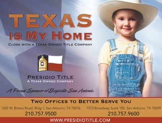 TEXAS
is My Home

  Presidio Title
  A Texas Owned Company
 