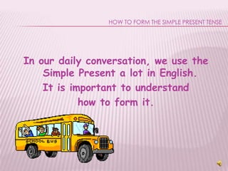 Simple Present Form[V Lesson1] | PPTX