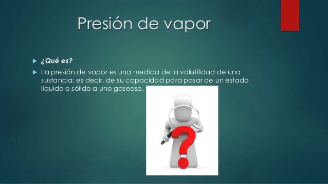 Presion De Vapor