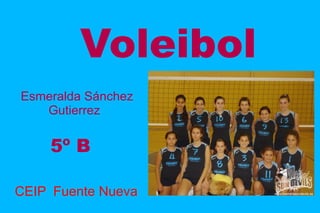 Voleibol Esmeralda Sánchez Gutierrez 5º B CEIP  Fuente Nueva 