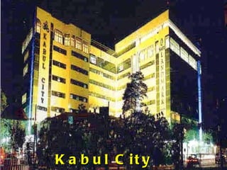 K a b u l C it y
 
