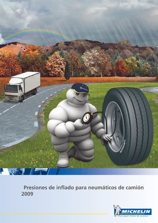 Presiones de inflado para neumáticos de camión
2009
 