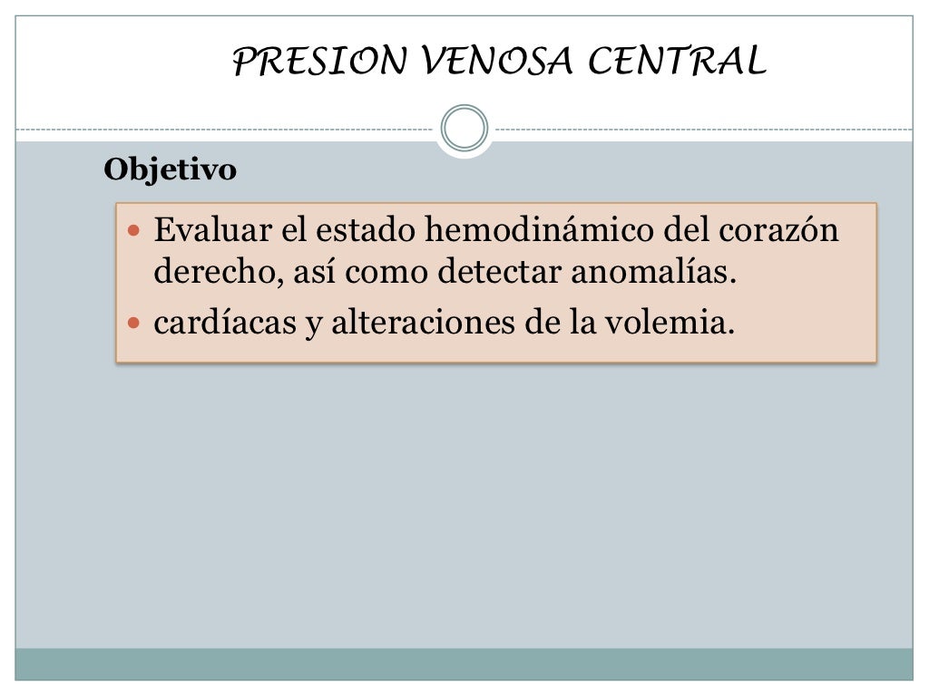 Presion venosa central Presion venosa central