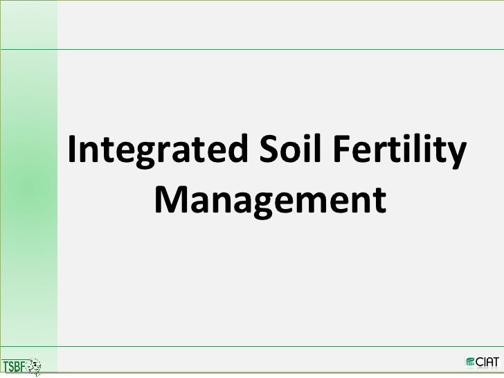 Integrated Soil Fertility Management