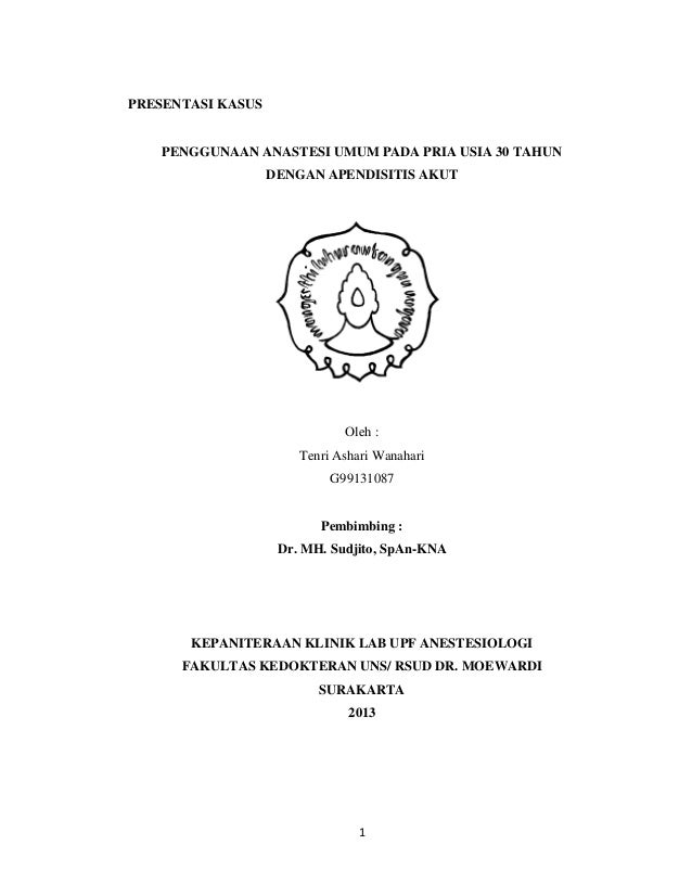 Presentasi Kasus Anastesiologi Anastesi Umum Pada Apendisitis Akut