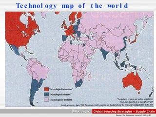 Technology map of the world Source: The Economist, June 24 th  2000, p.81 
