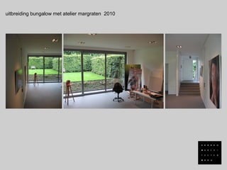 uitbreiding bungalow met atelier margraten 2010
 