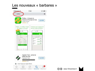 www.15marches.fr
Les nouveaux « barbares »
 