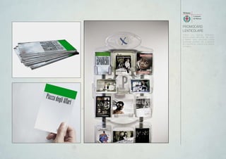 PROMOCARD
LENTICOLARE
12,8x14 cm, stampa lenticolare.
Ancora prima dell’uscita del gioco,
a Milano verrà distribuita questa
particolare cartolina che, a seconda
del movimento, mostra una diversa
immagine.
 