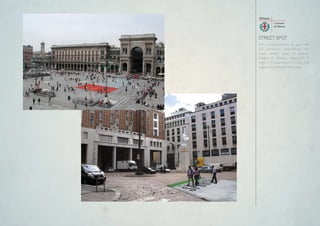 STREET SPOT
Con un’operazione di guerrilla
AD verranno posizionati dei
maxi street spot in diversi
luoghi di Milano riportanti il
logo di mafianopoli e il link alla
pagina Facebook dedicata.
 