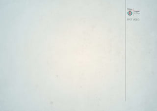 SPOT VIDEO
 