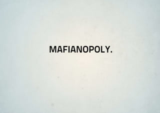 mafianoPoLY.
 