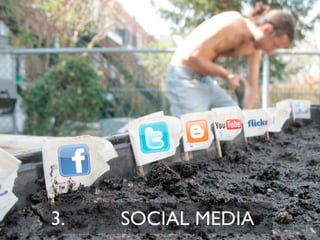 3.        SOCIAL MEDIA




     3.    SOCIAL MEDIA
 