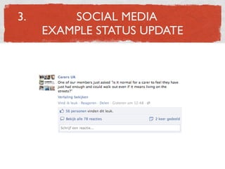 3.           SOCIAL MEDIA
         EXAMPLE STATUS UPDATE


     !
 