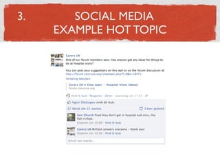 3.          SOCIAL MEDIA
         EXAMPLE HOT TOPIC

     !
 