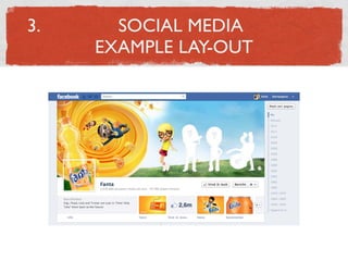3.         SOCIAL MEDIA
         EXAMPLE LAY-OUT

     !
 