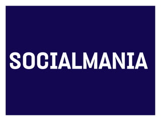 SOCIALMANIA
 