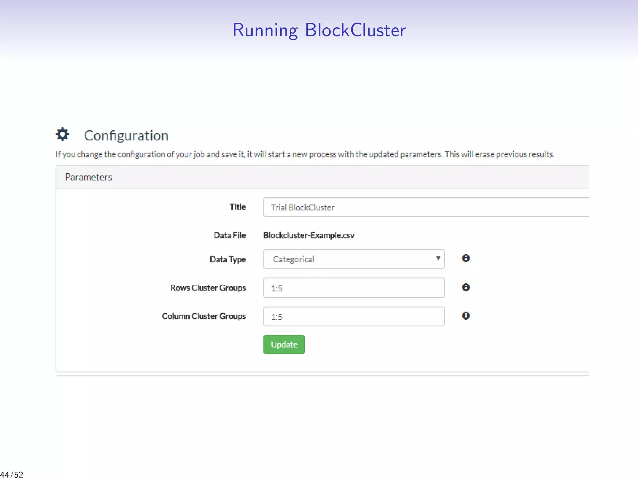 Running BlockCluster
44/52
 