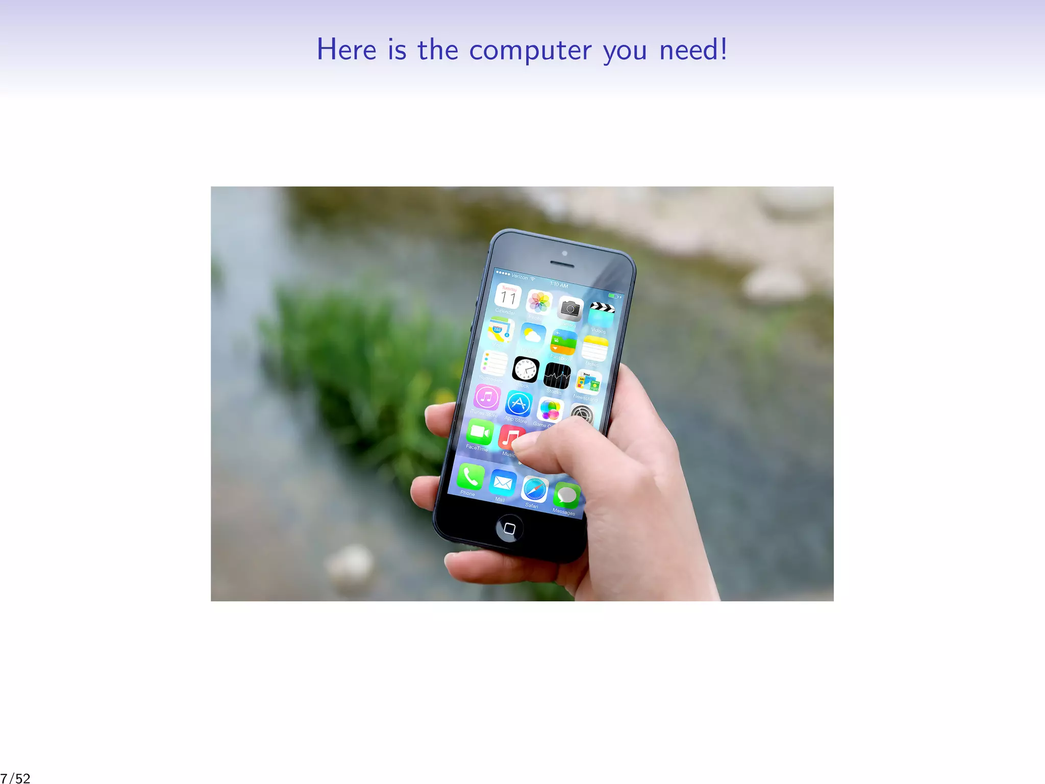 Here is the computer you need!
7/52
 