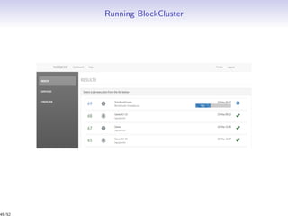 Running BlockCluster
45/52
 