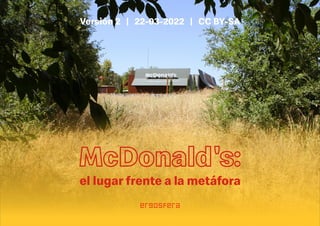 McDonald's: el lugar frente a la metáfora (Ergosfera, 22-03-2022)