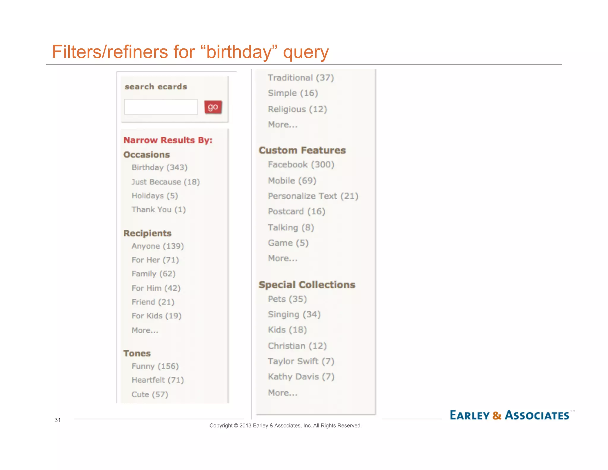 31
Copyright © 2013 Earley & Associates, Inc. All Rights Reserved.
Filters/refiners for “birthday” query
 