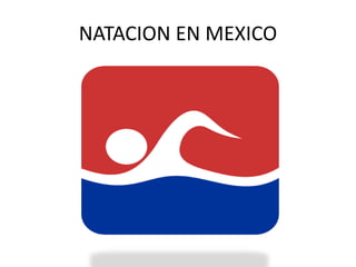 NATACION EN MEXICO
 