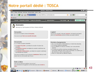 Notre portail dédié : TOSCA




                              43
 