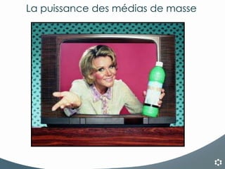 La puissance des médias de masse 