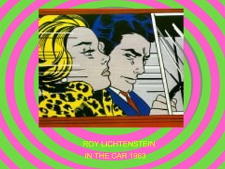 IN THE CAR 1963 ROY LICHTENSTEIN 