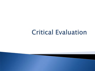 Critical Evaluation   