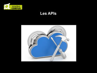 Les APIs

 