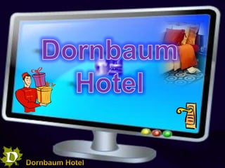 Dornbaum  Hotel Dornbaum Hotel 