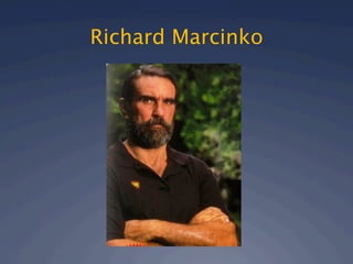 Richard Marcinko
 