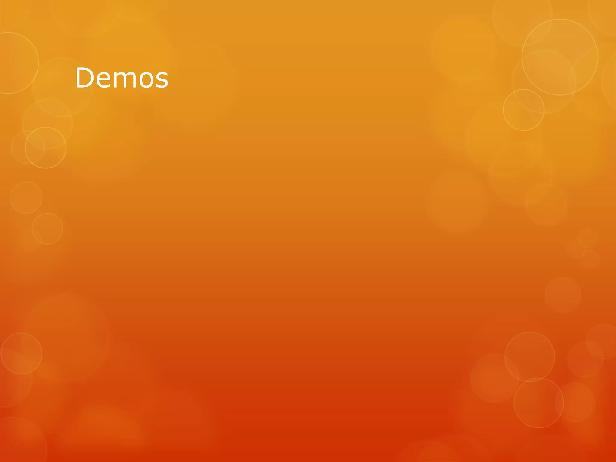 Demos
 