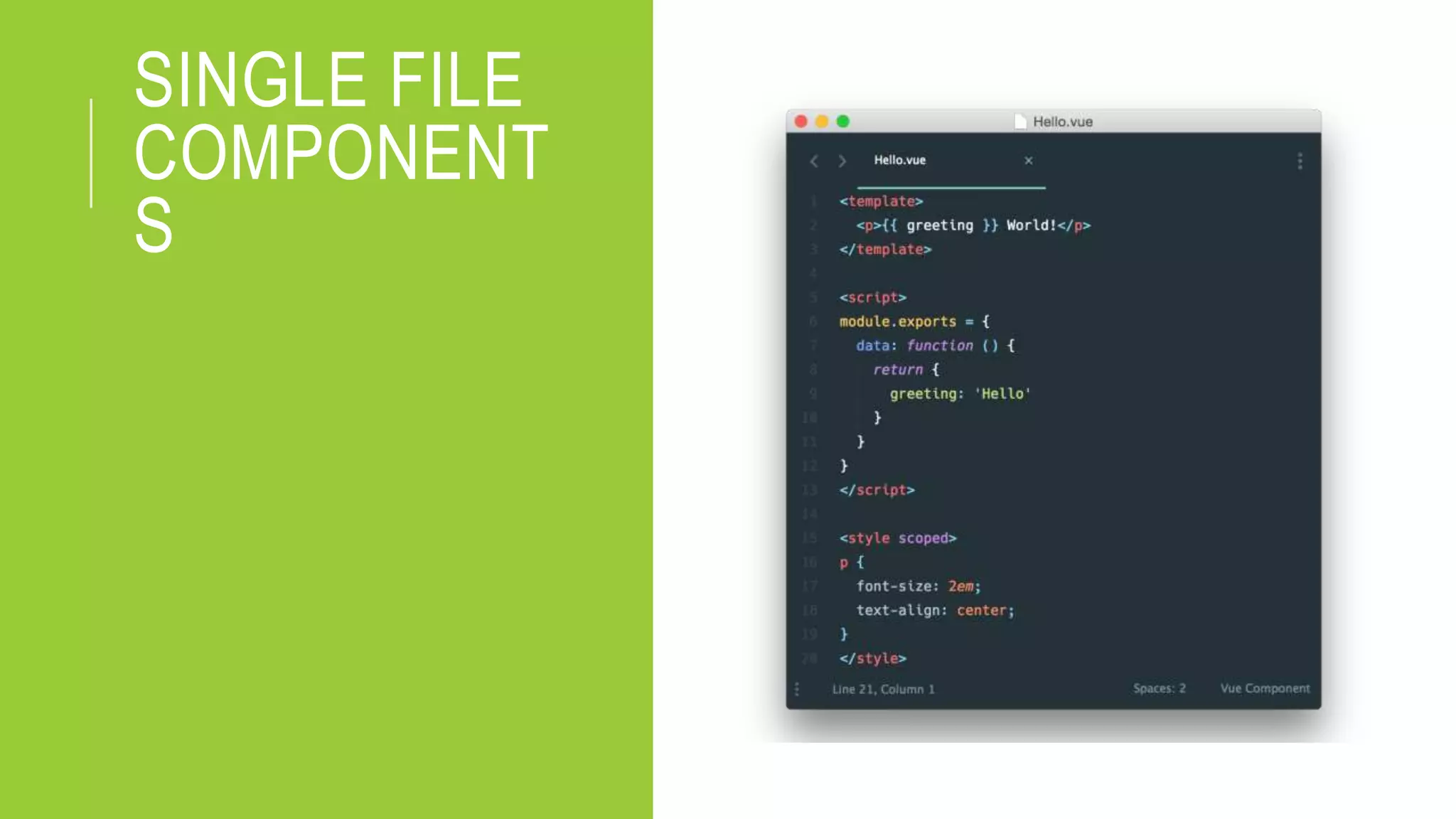 SINGLE FILE
COMPONENT
S
 