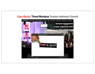 Case Study / Travel Montana Tourism Advisory Council
 