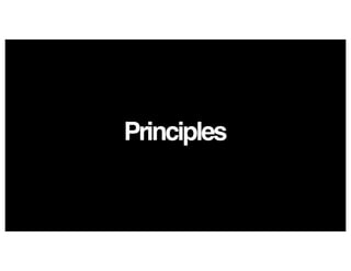 Principles
 