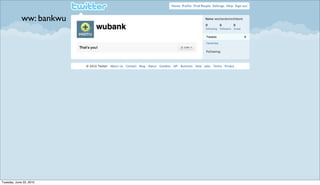 ww: bankwu




Tuesday, June 22, 2010
 