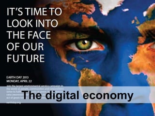 The digital economy
 