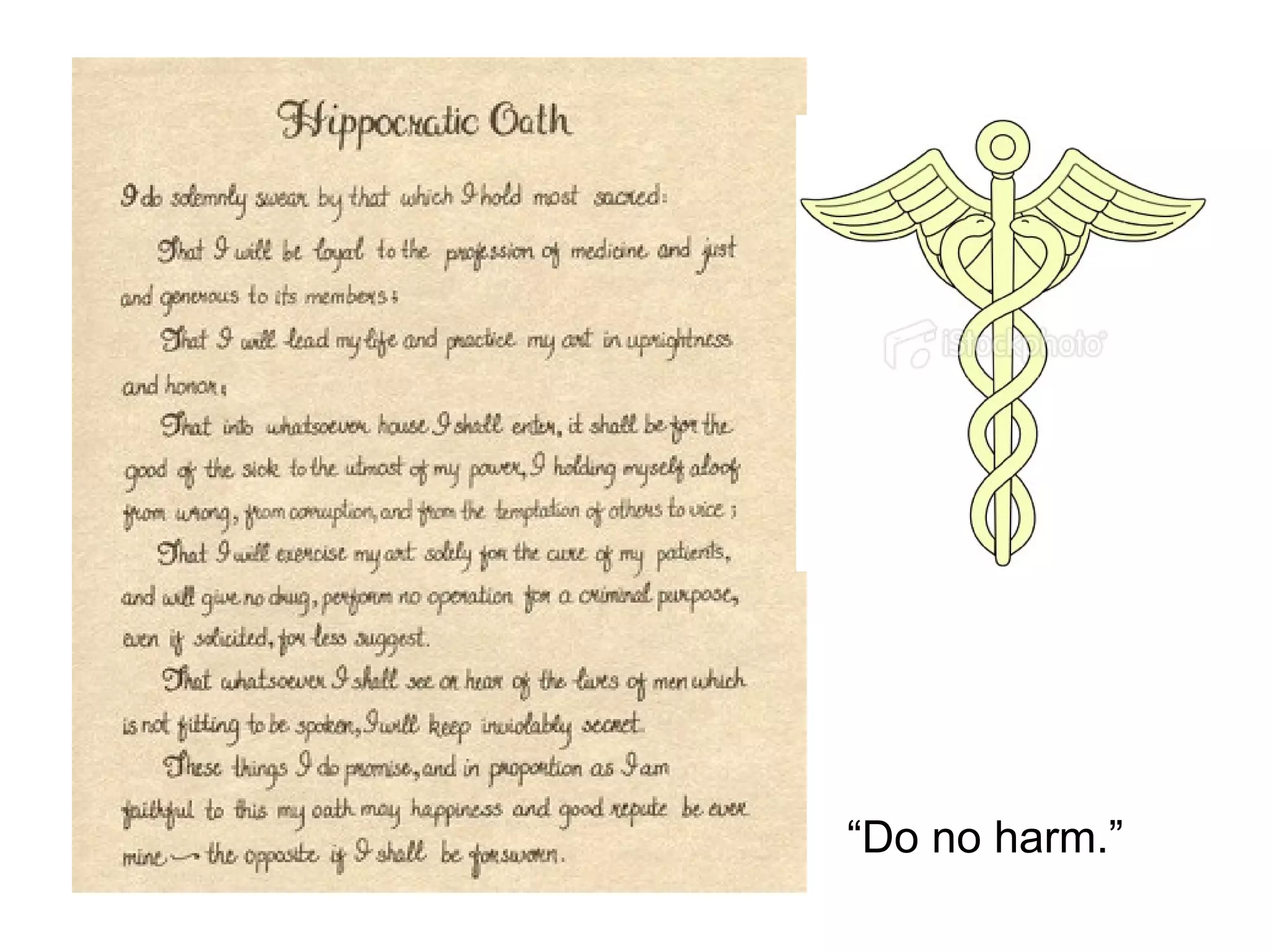 “ Do no harm.” 