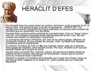 “ Logos ” significa “raó” o “paraula”. D’aquí deriva “lògica”, “filologia”, etc. El  logos , a diferència del mite, implica  ordre i necessitat . 