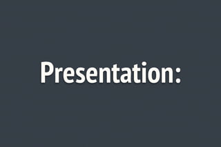 How do most
presentations
  make you
     feel?
 
