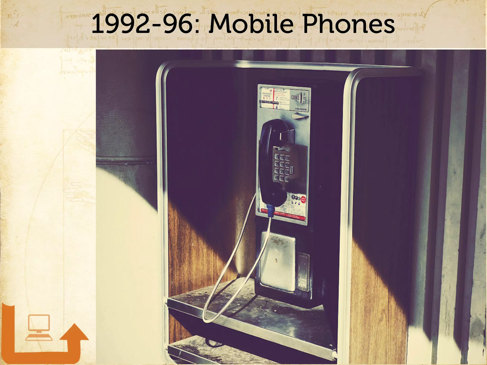 1992-96: Mobile Phones
 