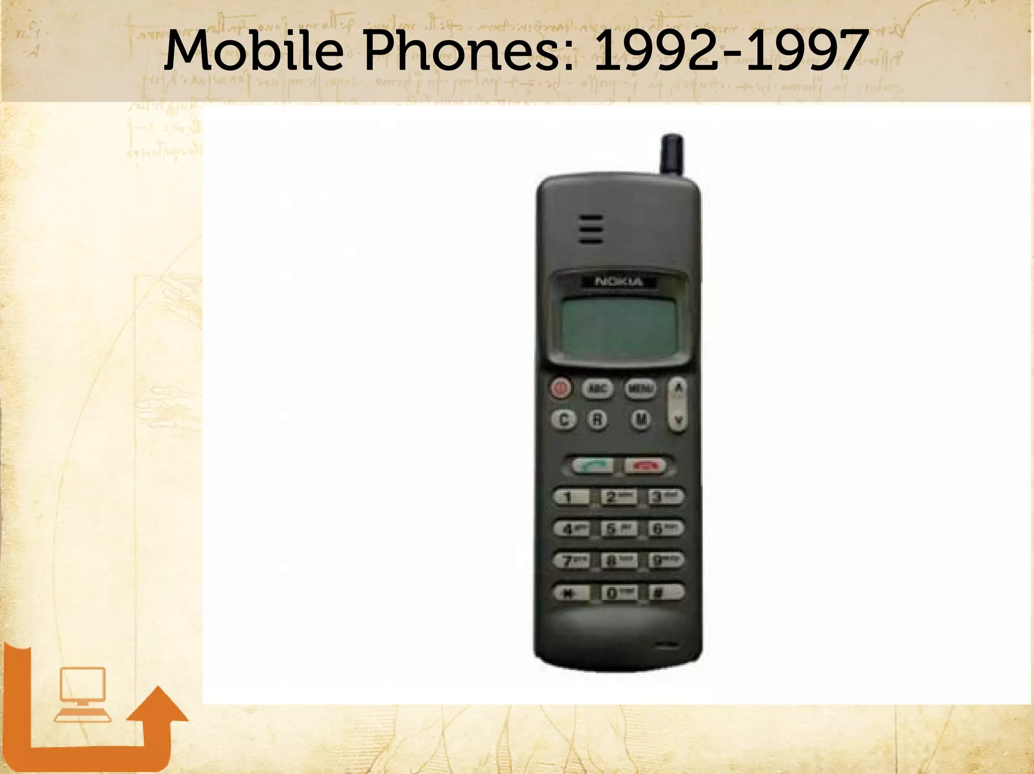 Mobile Phones: 1992-1997
 