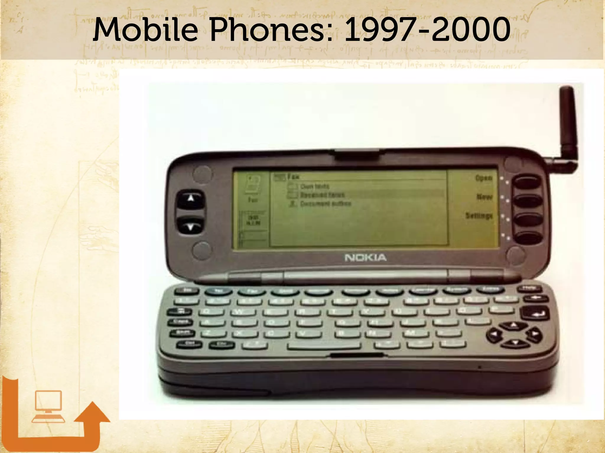 Mobile Phones: 1997-2000
 