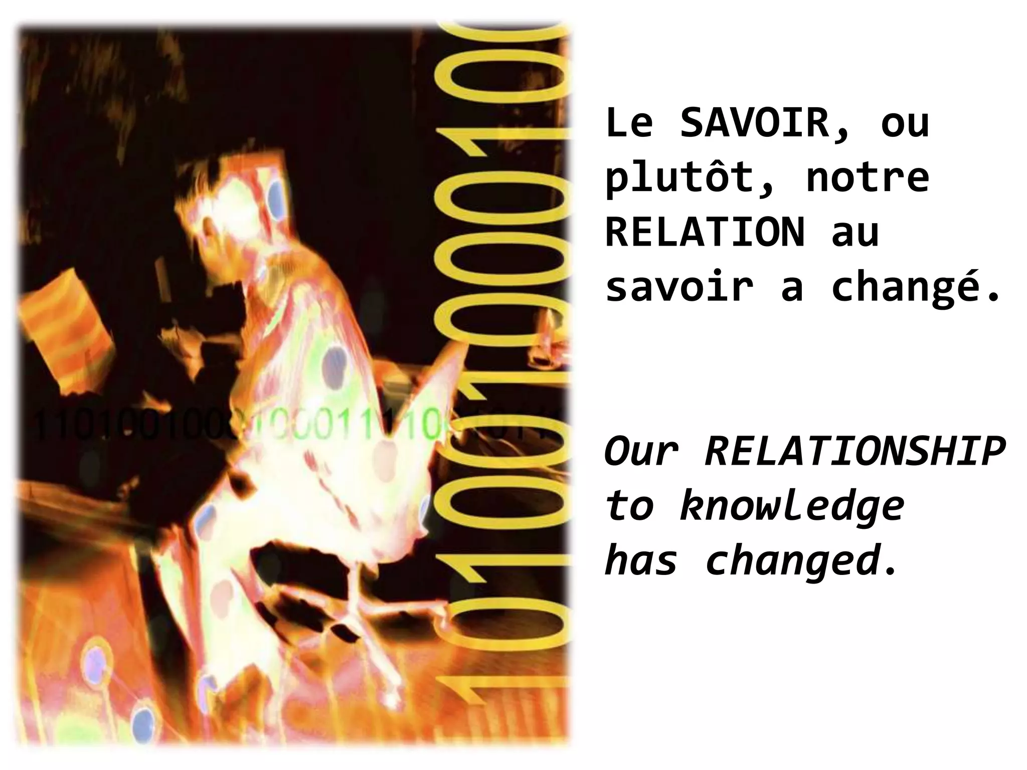 Le cerveau humain n’a pas changé depuis 1 ou 2 générations!Still the samebrain!